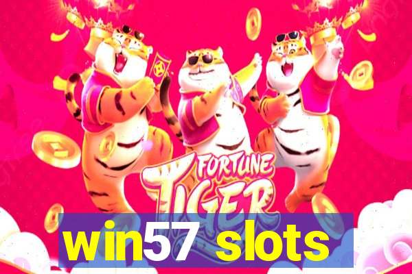 win57 slots